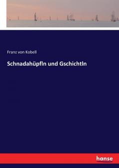 Schnadahüpfln und Gschichtln