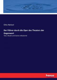 Der Führer durch die Oper des Theaters der Gegenwart