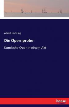 Die Opernprobe
