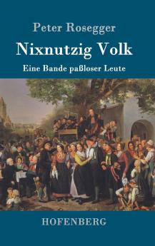 Nixnutzig Volk