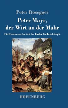 Peter Mayr der Wirt an der Mahr