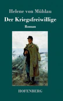 Der Kriegsfreiwillige