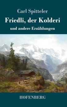 Friedli der Kolderi