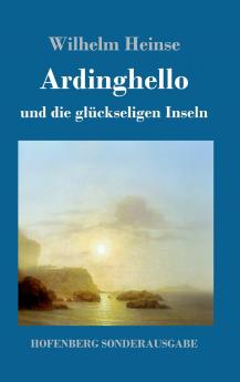 Ardinghello und die gl��ckseligen Inseln