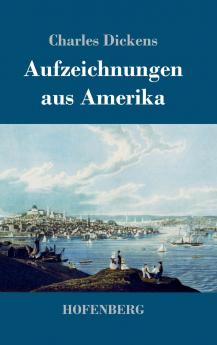 Aufzeichnungen aus Amerika