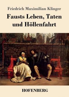 Fausts Leben Taten und H��llenfahrt