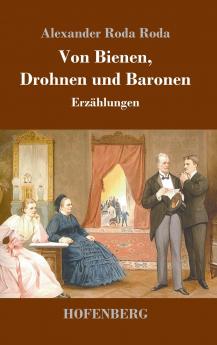 Von Bienen Drohnen und Baronen