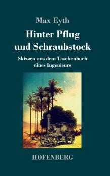 Hinter Pflug und Schraubstock