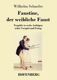 Faustine der weibliche Faust