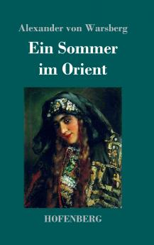 Ein Sommer im Orient