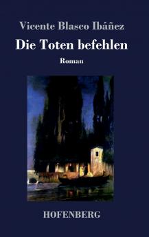 Die Toten befehlen