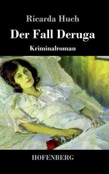 Der Fall Deruga