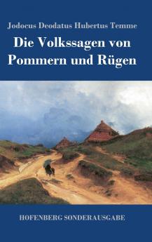 Die Volkssagen von Pommern und R��gen