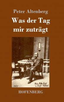 Was der Tag mir zutr��gt