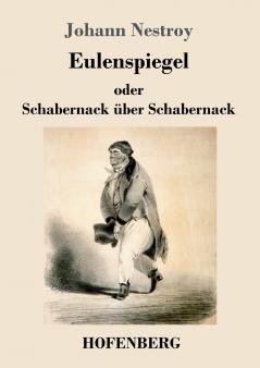 Eulenspiegel oder Schabernack ��ber Schabernack