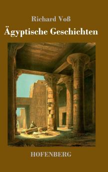 Ägyptische Geschichten (German Edition)