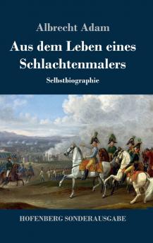 Aus dem Leben eines Schlachtenmalers