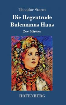 Die Regentrude / Bulemanns Haus