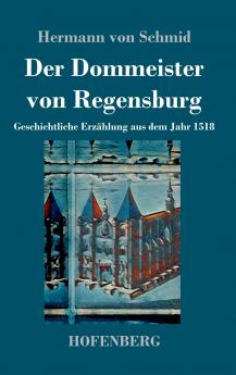 Der Dommeister von Regensburg