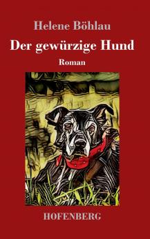 Der gewürzige Hund: Roman (German Edition)