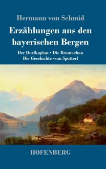 Erz��hlungen aus den bayerischen Bergen
