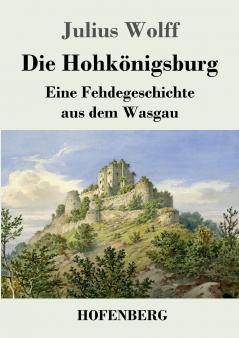 Die Hohk��nigsburg
