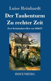 Der Taubenturm / Zu rechter Zeit
