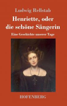 Henriette oder die sch��ne S��ngerin