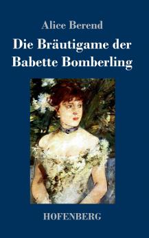 Die Br��utigame der Babette Bomberling