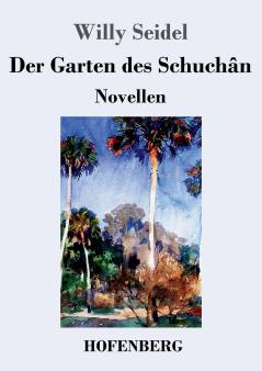 Der Garten des Schuch��n