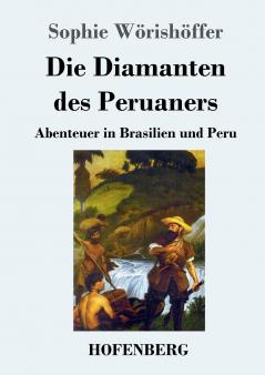 Die Diamanten des Peruaners