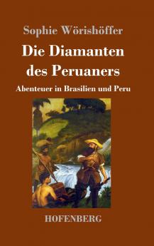 Die Diamanten des Peruaners