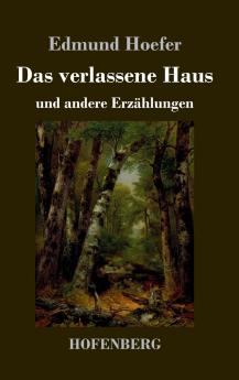 Das verlassene Haus