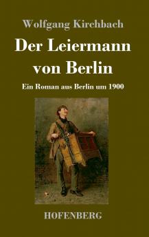 Der Leiermann von Berlin
