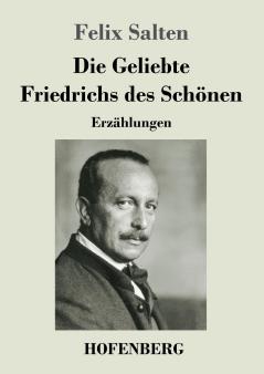 Die Geliebte Friedrichs des Sch��nen