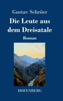 Die Leute aus dem Dreisatale