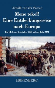 Mene tekel! Eine Entdeckungsreise nach Europa