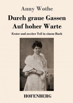 Durch graue Gassen / Auf hoher Warte