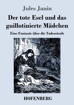 Der tote Esel und das guillotinierte M��dchen