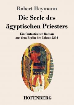 Die Seele des ��gyptischen Priesters