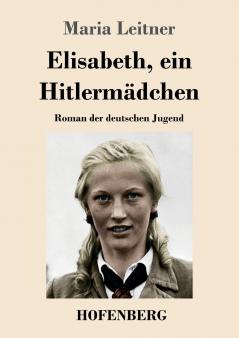 Elisabeth ein Hitlerm��dchen