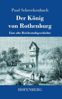 Der K��nig von Rothenburg