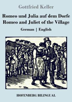 Romeo und Julia auf dem Dorfe / Romeo and Juliet of the Village