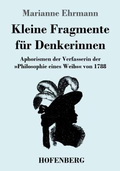 Kleine Fragmente f��r Denkerinnen