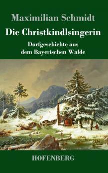 Die Christkindlsingerin