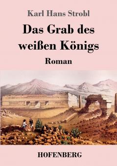 Das Grab des wei��en K��nigs