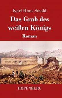 Das Grab des wei��en K��nigs