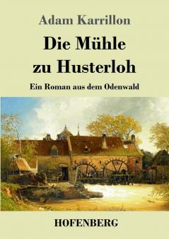 Die M��hle zu Husterloh