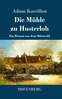 Die M��hle zu Husterloh