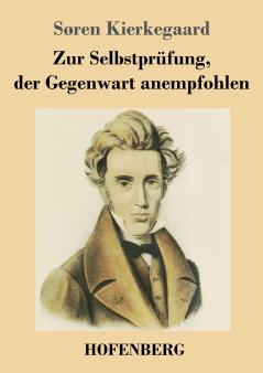 Zur Selbstprüfung, der Gegenwart anempfohlen (German Edition)
